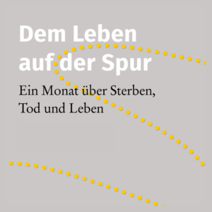 Mehr über den Artikel erfahren Dem Leben auf der Spur – Themenmonat