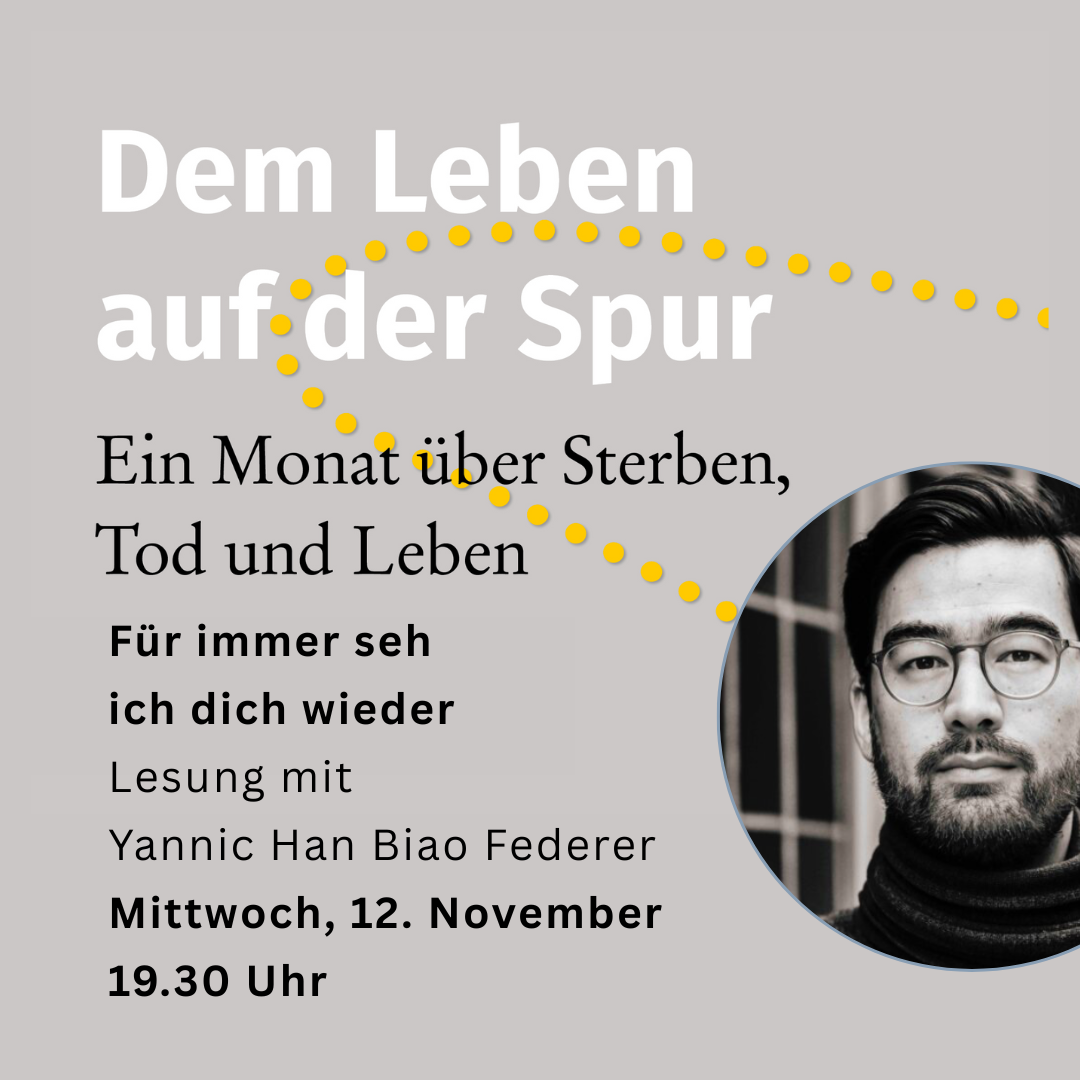 Du betrachtest gerade Für immer seh ich dich wieder – Lesung mit Yannic Han Biao Federer