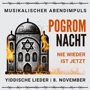 Mehr über den Artikel erfahren POGROMNACHT – Musikalischer Abendimpuls